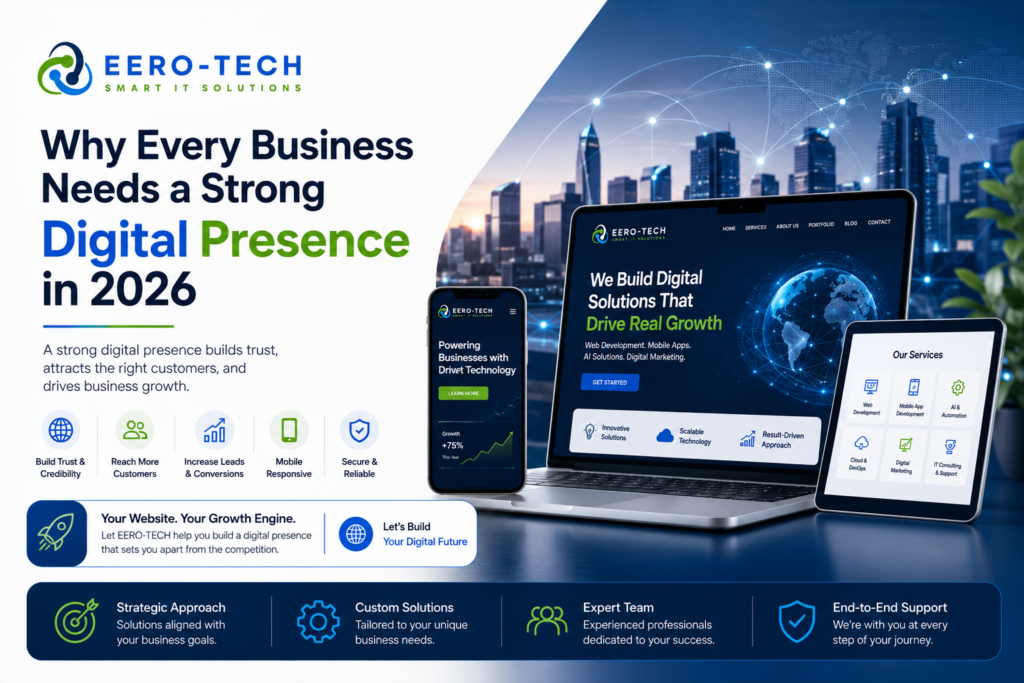Why Every Business Needs a Strong Digital Presence in 2026